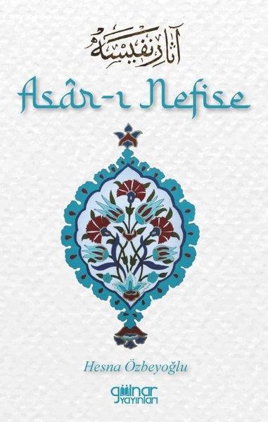 Hesna ÖzbeyoğluOsmanli TarihiAsar-ı Nefise