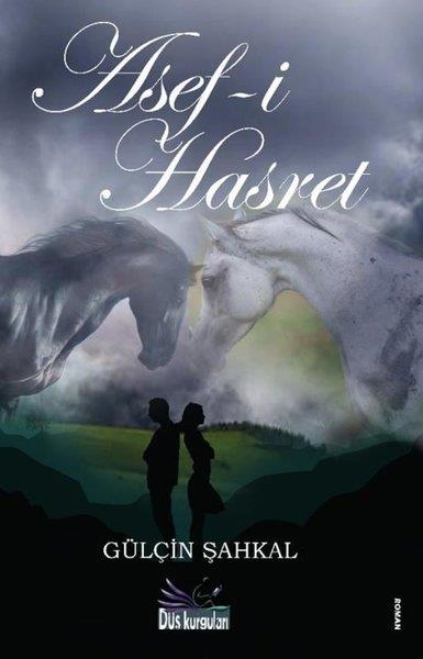 Gülçin ŞahkalTürk RomaniAsef-i Hasret