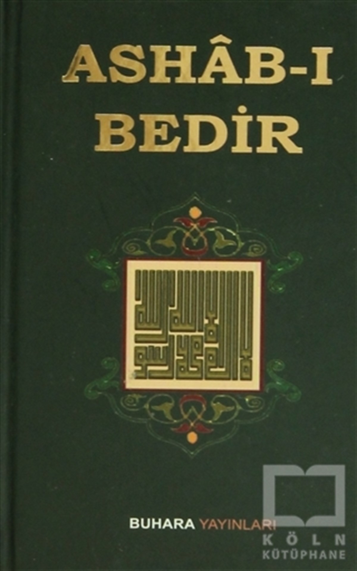 KolektifGenel KonularAshab-ı Bedir ( Yaldız Baskılı)