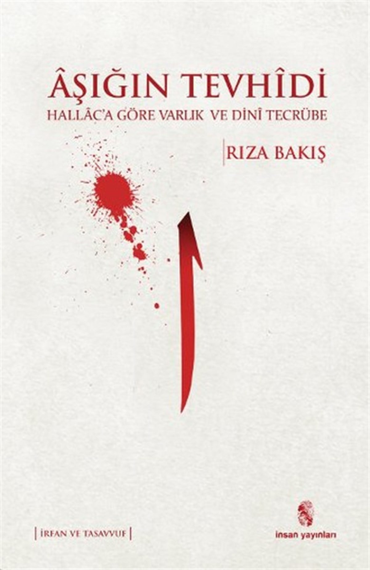 Rıza BakışTasavvuf KitaplarıAşığın Tevhidi