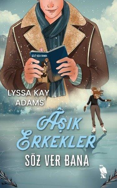 Lyssa Kay AdamsAşk Kitapları & Aşk RomanlarıAşık Erkekler: Söz Ver Bana