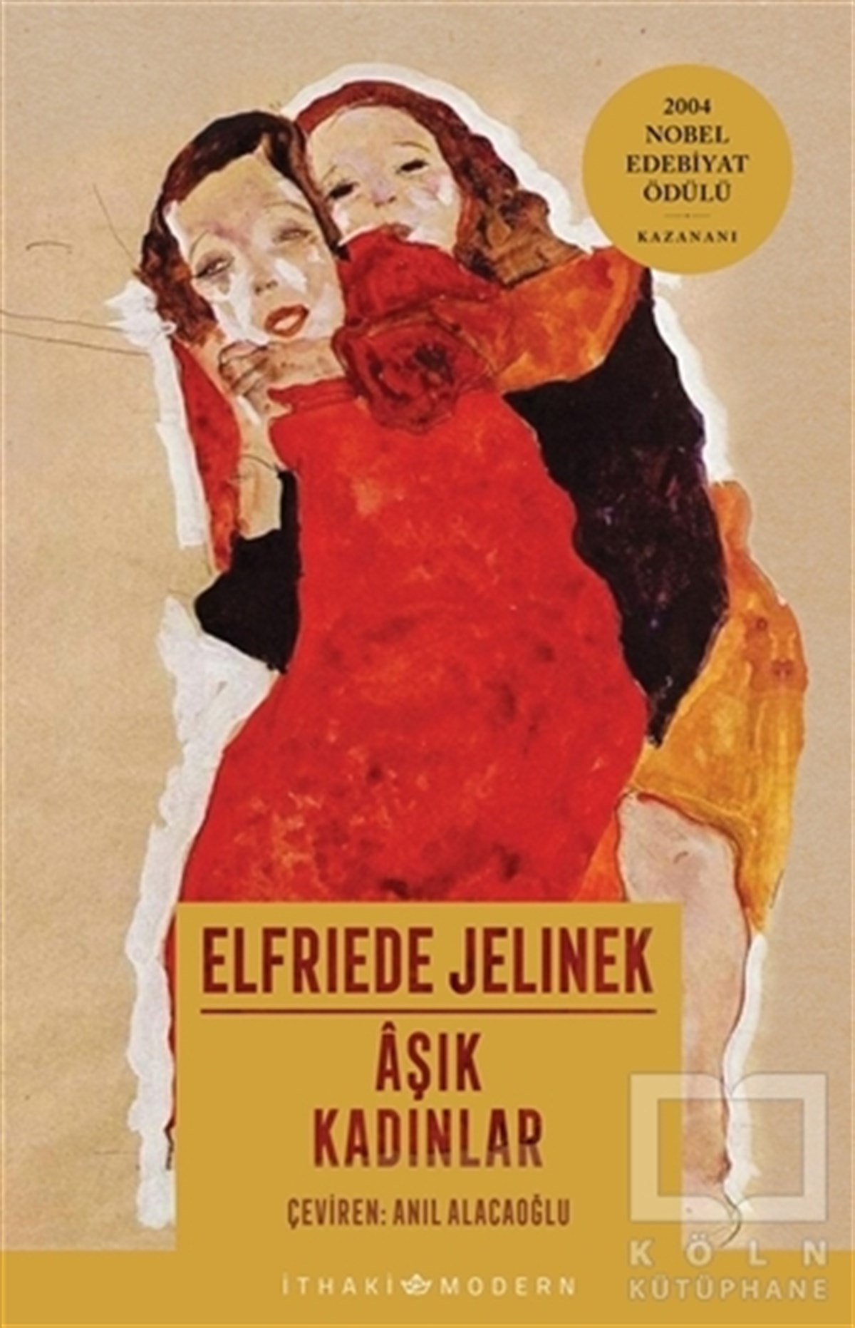 Elfriede JelinekTürkçe RomanlarAşık Kadınlar