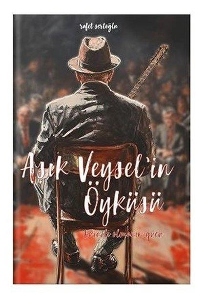 Rafet SertoğluÇocuk Hikaye KitaplarıAşık Veysel'in Öyküsü