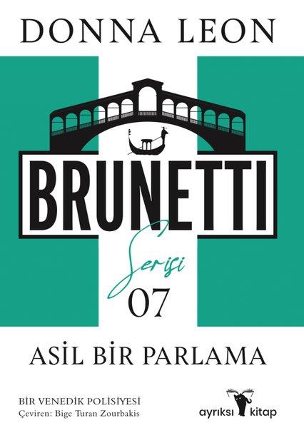Donna LeonPolisiye Romanlar & Cinayet RomanlarıAsil Bir Parlama - Brunetti Serisi 7