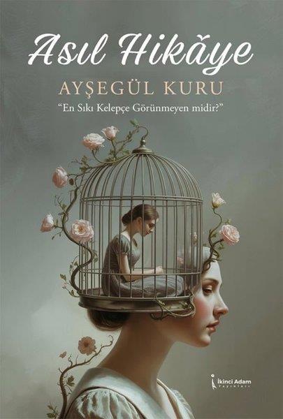 Ayşegül KuruTürk RomaniAsıl Hikaye