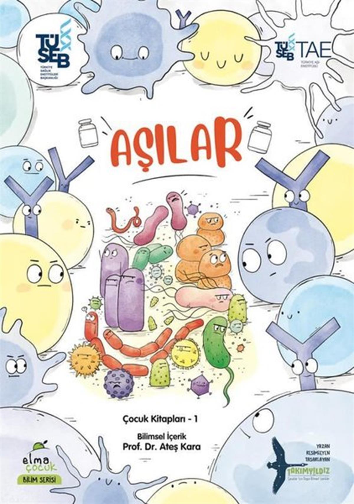 Ateş KaraÇocuk Bilim KitaplarıAşılar: Çocuk Kitapları 1 - Bilim Serisi