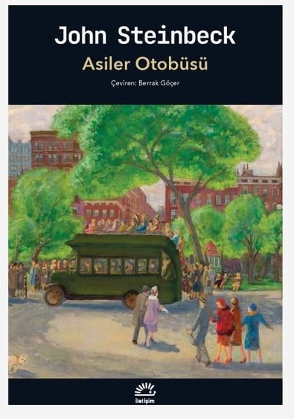 John SteinbeckDünya RomanAsiler Otobüsü