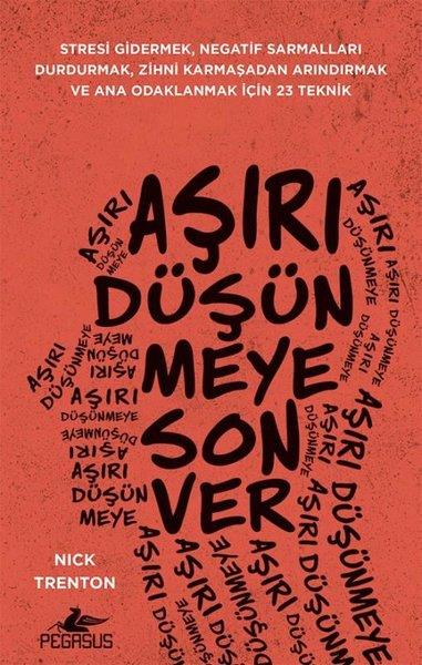 Nick TrentonPsychologieAşırı Düşünmeye Son Ver