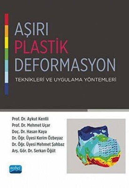 KolektifDigerAşırı Plastik Deformasyon Teknikleri ve Uygulama Yöntemleri