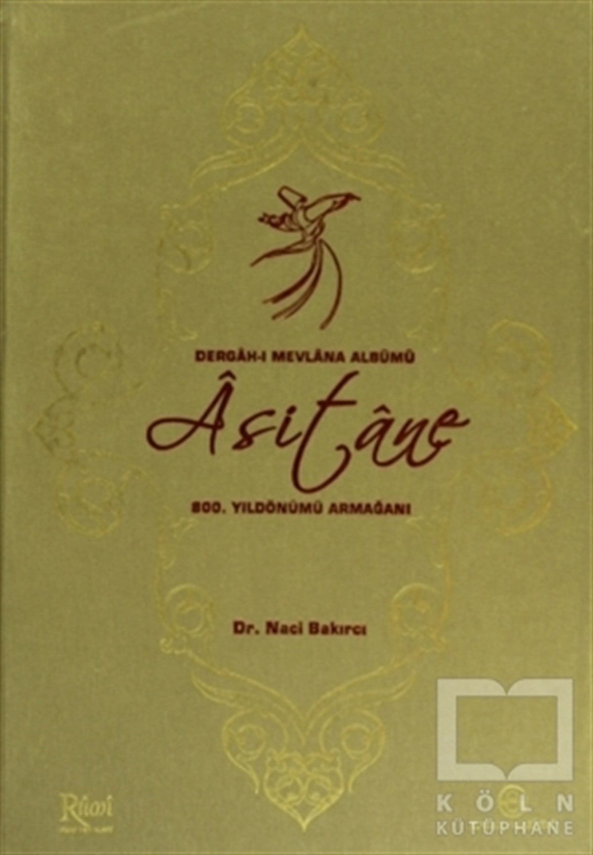 Asitane - Dergah-ı Mevlana Albümü
