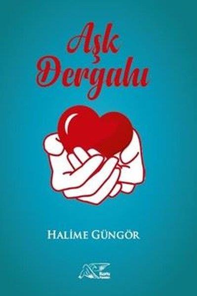 Halime GüngörKişisel Gelişim KitaplarıAşk Dergahı