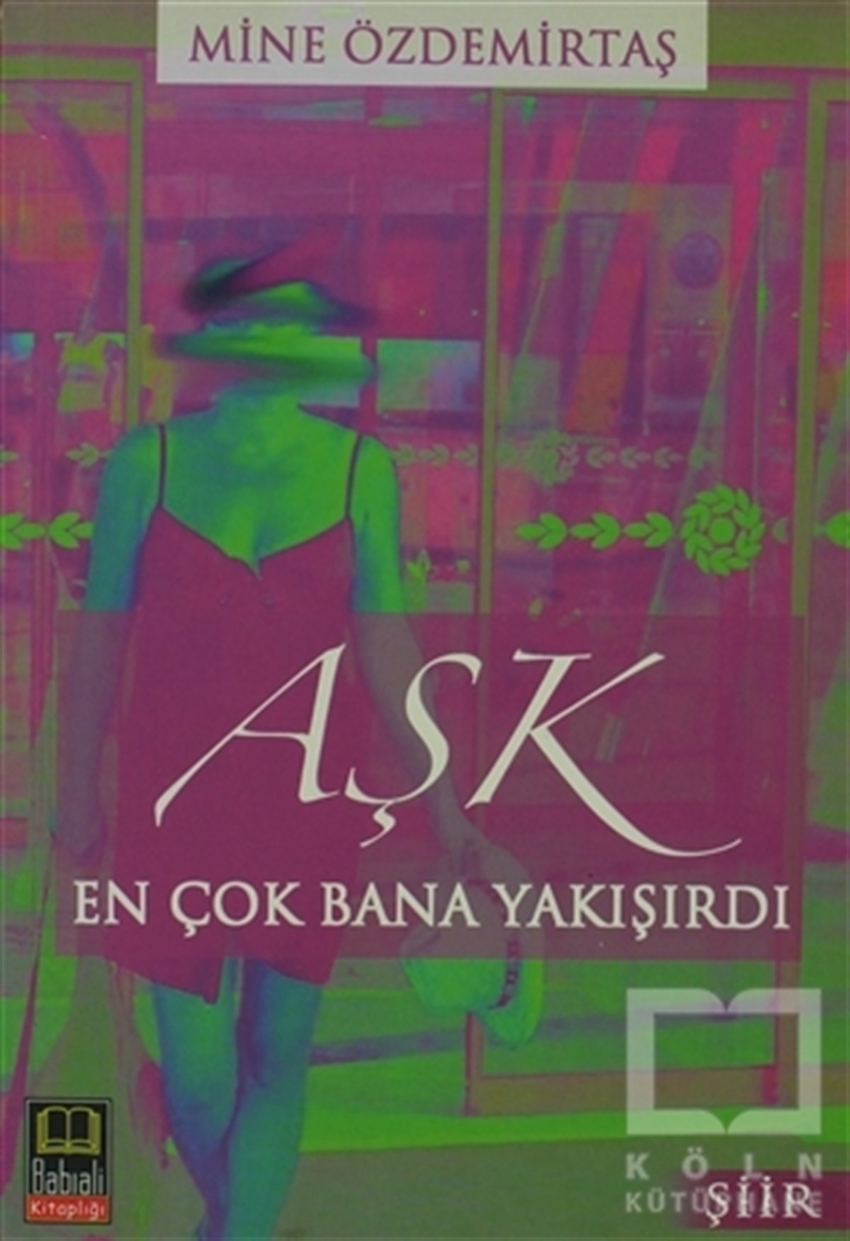 Mine ÖzdemirtaşŞiirAşk En Çok Bana Yakışırdı