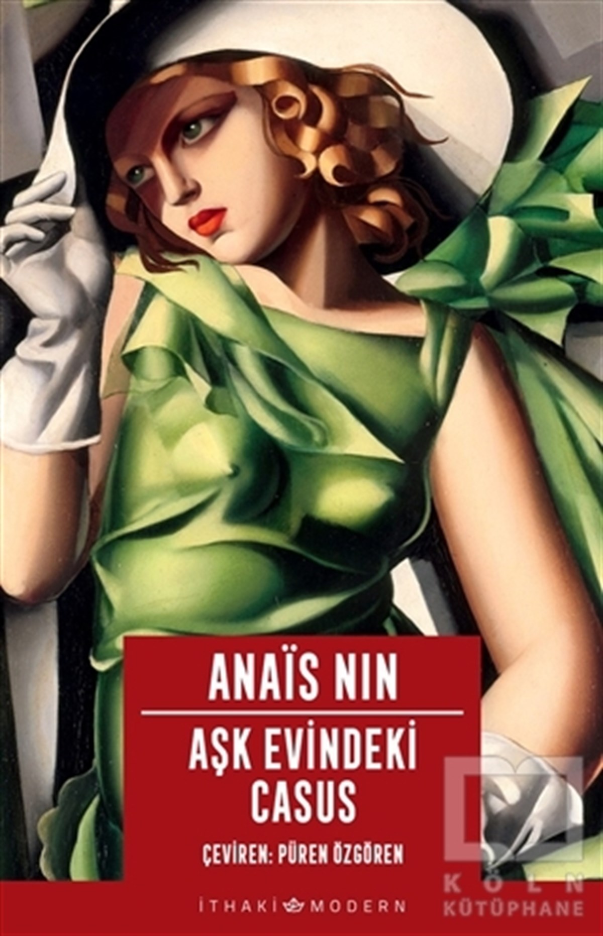 Anais NinTürkçe RomanlarAşk Evindeki Casus