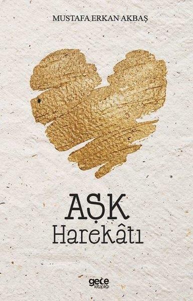 Mustafa Erkan AkbaşAşk Kitapları & Aşk RomanlarıAşk Harekatı