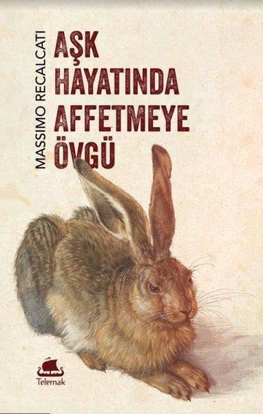 Massimo RecalcatiPsychologieAşk Hayatında Affetmeye Övgü