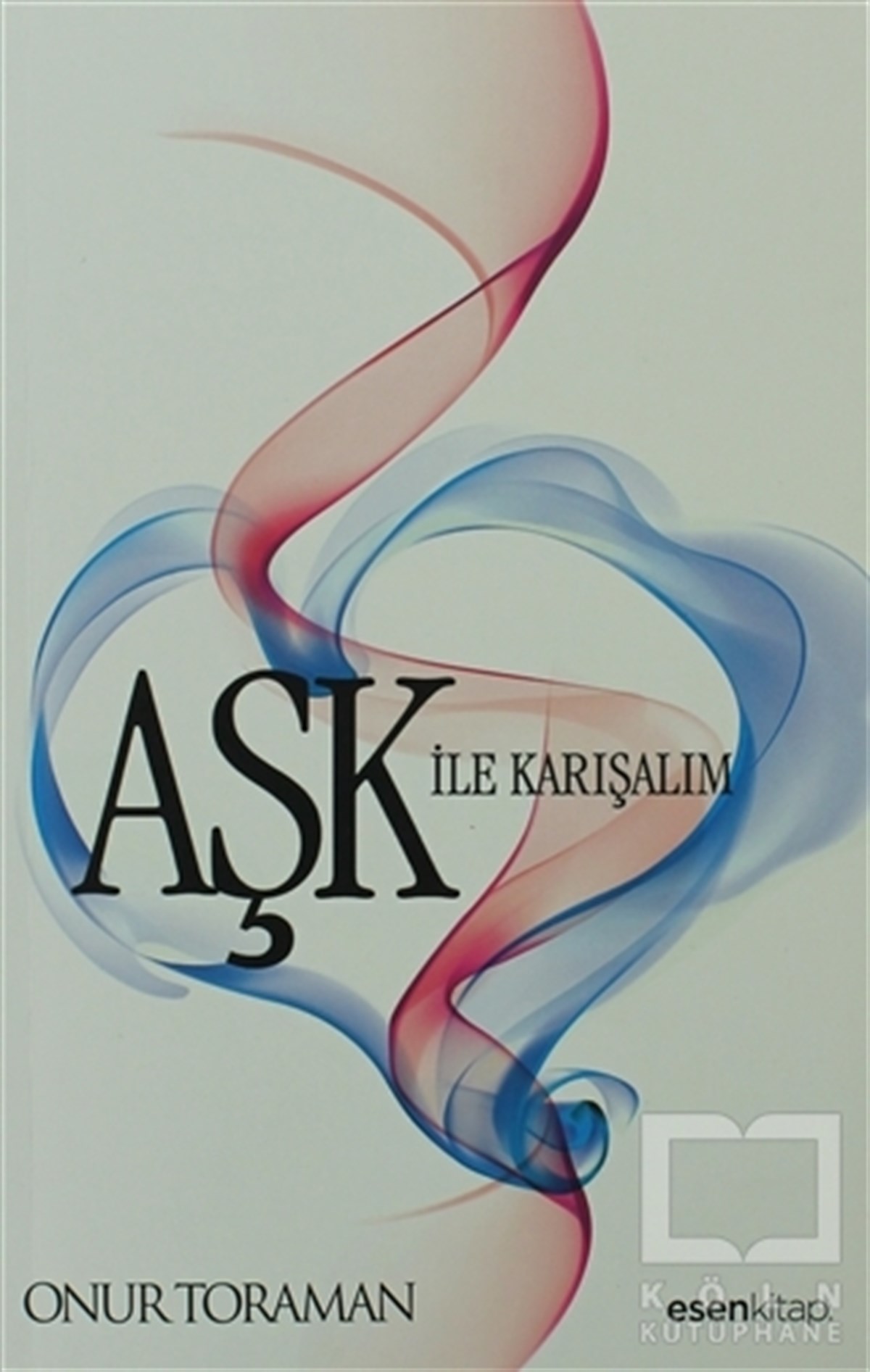 Onur ToramanDenemeAşk ile Karışalım