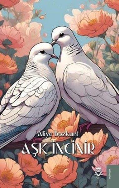 Aliye BozkurtTürk ŞiiriAşk İncinir