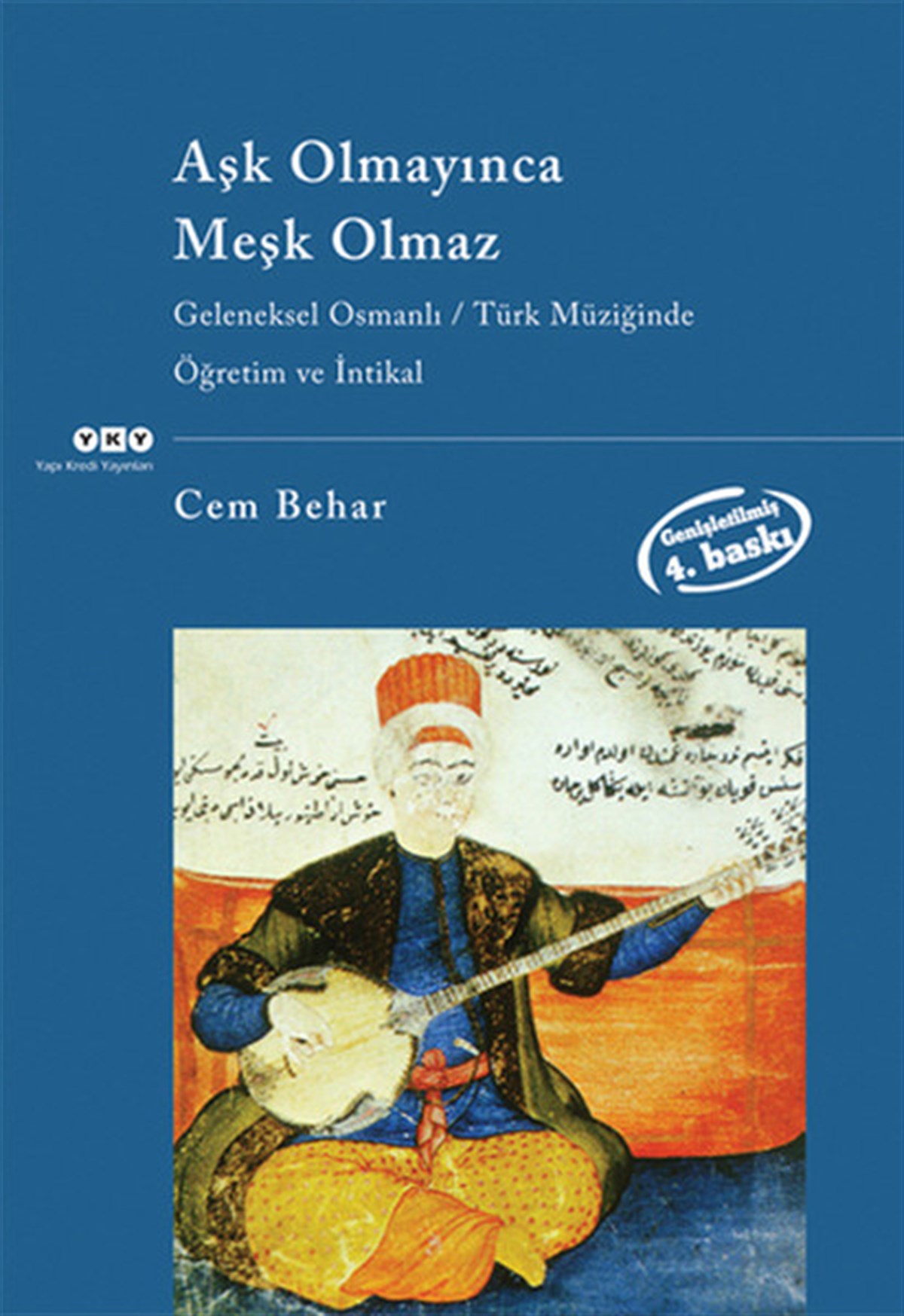 Cem BeharMüzik KitaplarıAşk Olmayınca Meşk Olmaz Geleneksel