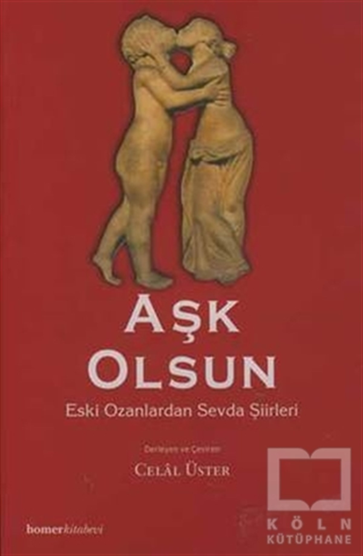 DerlemeŞiirAşk Olsun Eski Ozanlardan Sevda Şiirleri