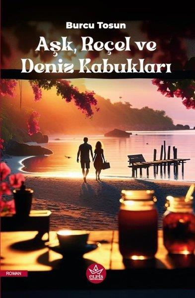 Burcu TosunTürk RomaniAşk Reçel ve Deniz Kabukları