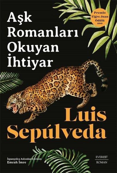 Luis SepulvedaDünya RomanAşk Romanları Okuyan İhtiyar