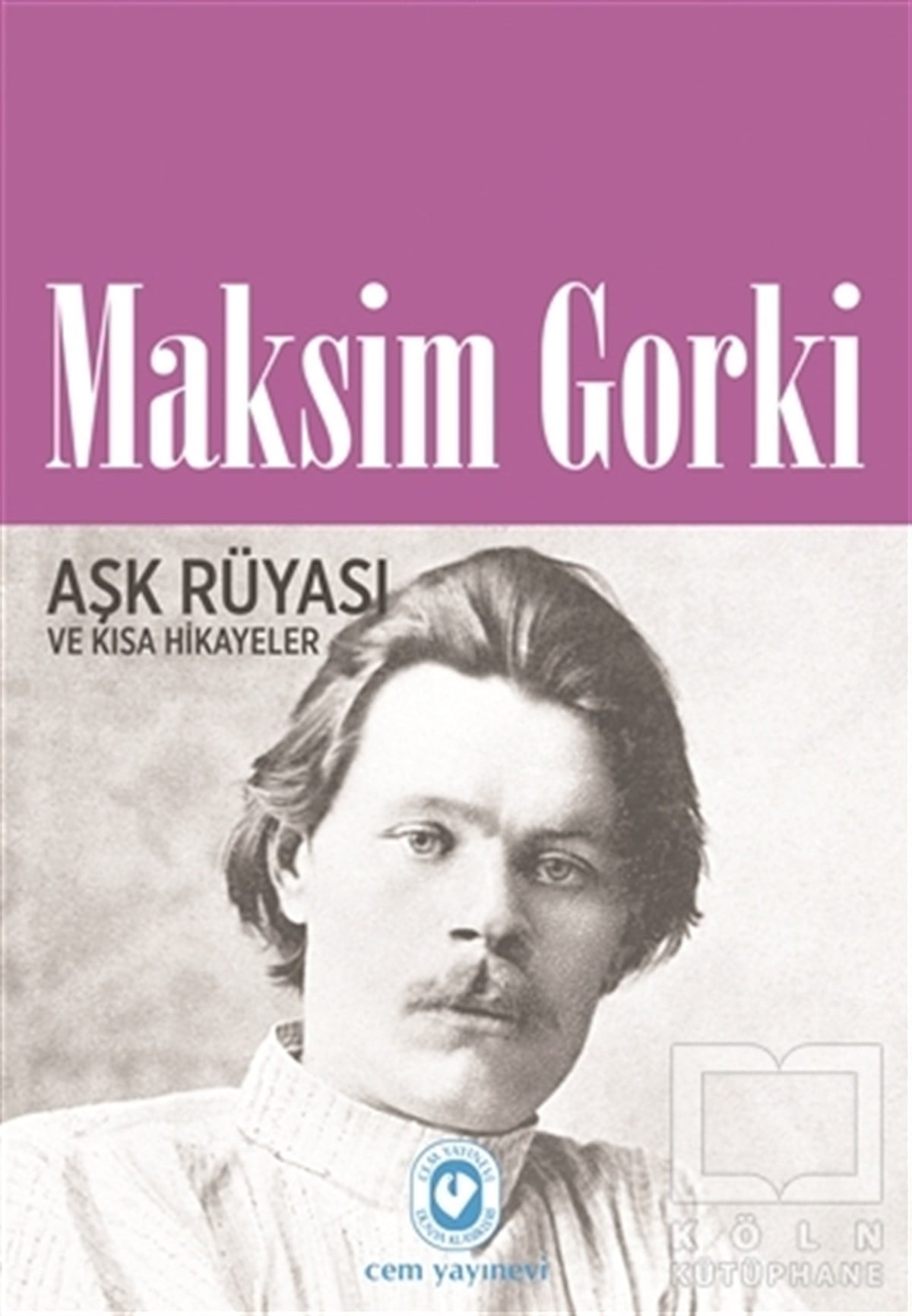 Maksim GorkiÖyküAşk Rüyası ve Kısa Hikayeler