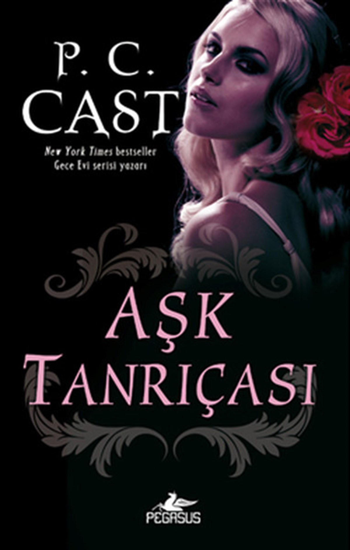 P. C. CastAşk Kitapları & Aşk RomanlarıAşk Tanrıçası - Tanrıça Serisi 5.Kitap