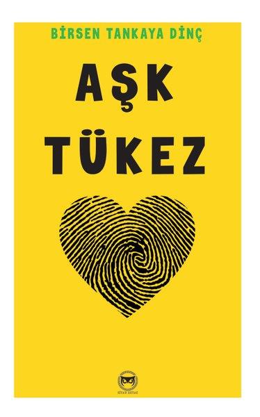 Birsen Tankaya DinçTürkiye RomanAşk Tükez