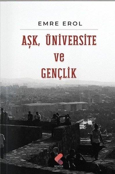 Emre ErolAnı & Mektup & Günlük KitaplarıAşk Üniversite ve Gençlik