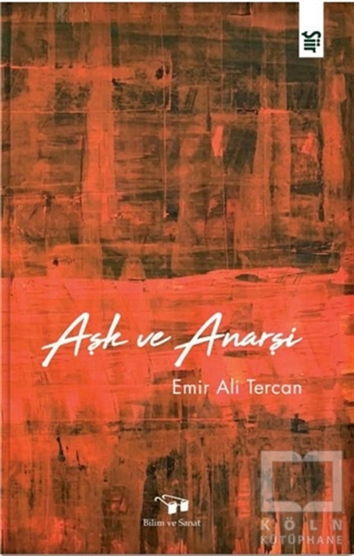 Emir Ali TercanTürkçe Şiir KitaplarıAşk ve Anarşi