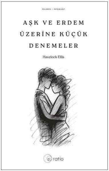Havelock EllisDeneme KitaplarıAşk ve Erdem Üzerine Küçük Denemeler