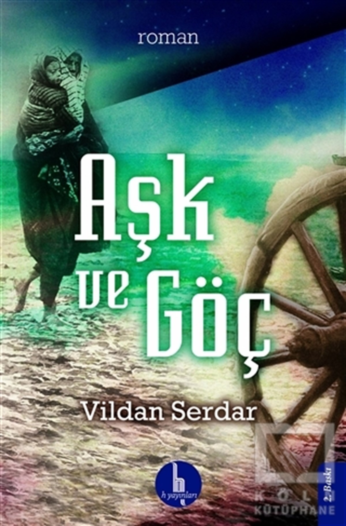 Vildan SerdarAşkAşk ve Göç