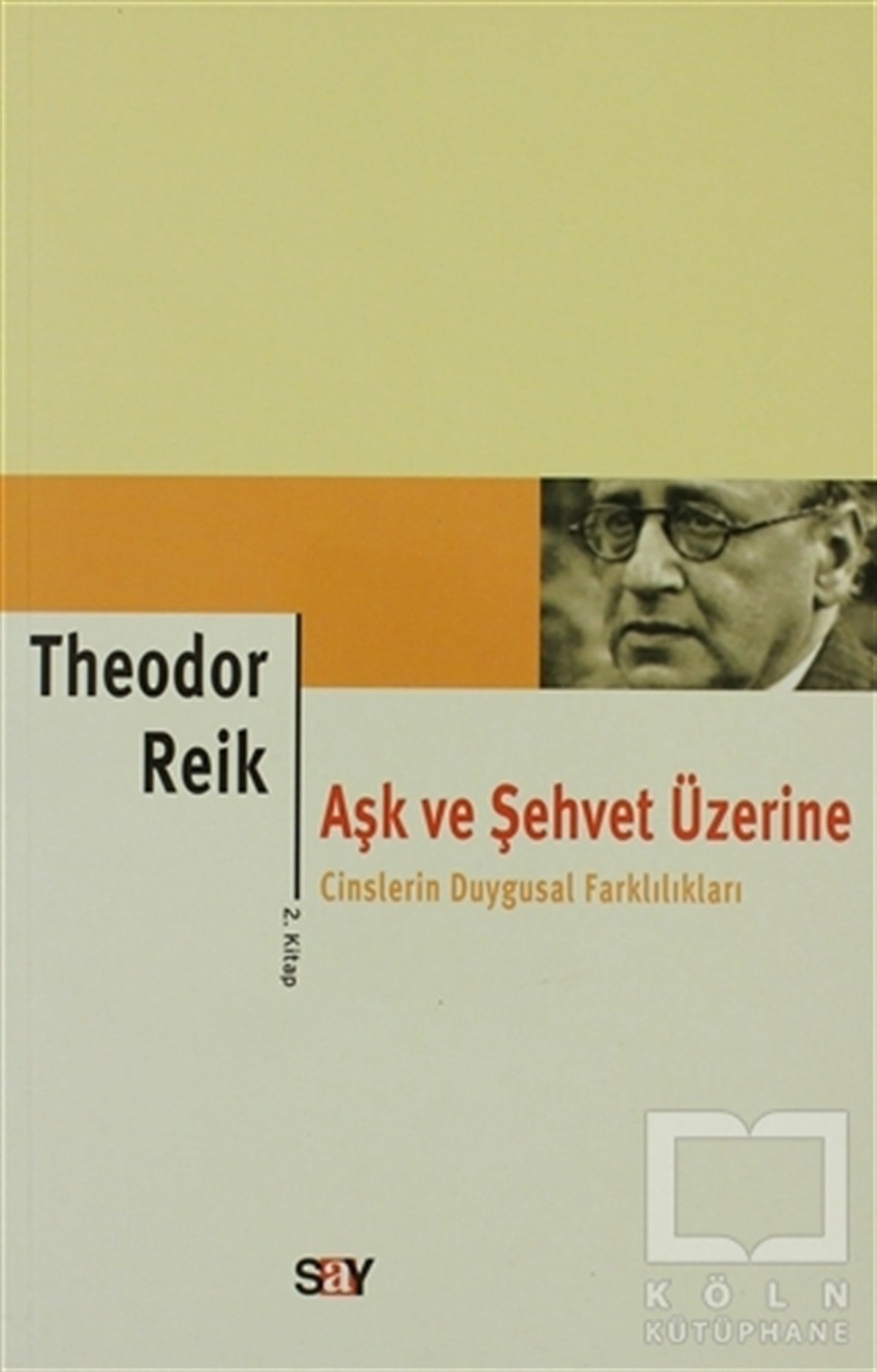 Theodor ReikDiğerAşk ve Şehvet Üzerine 2. Kitap