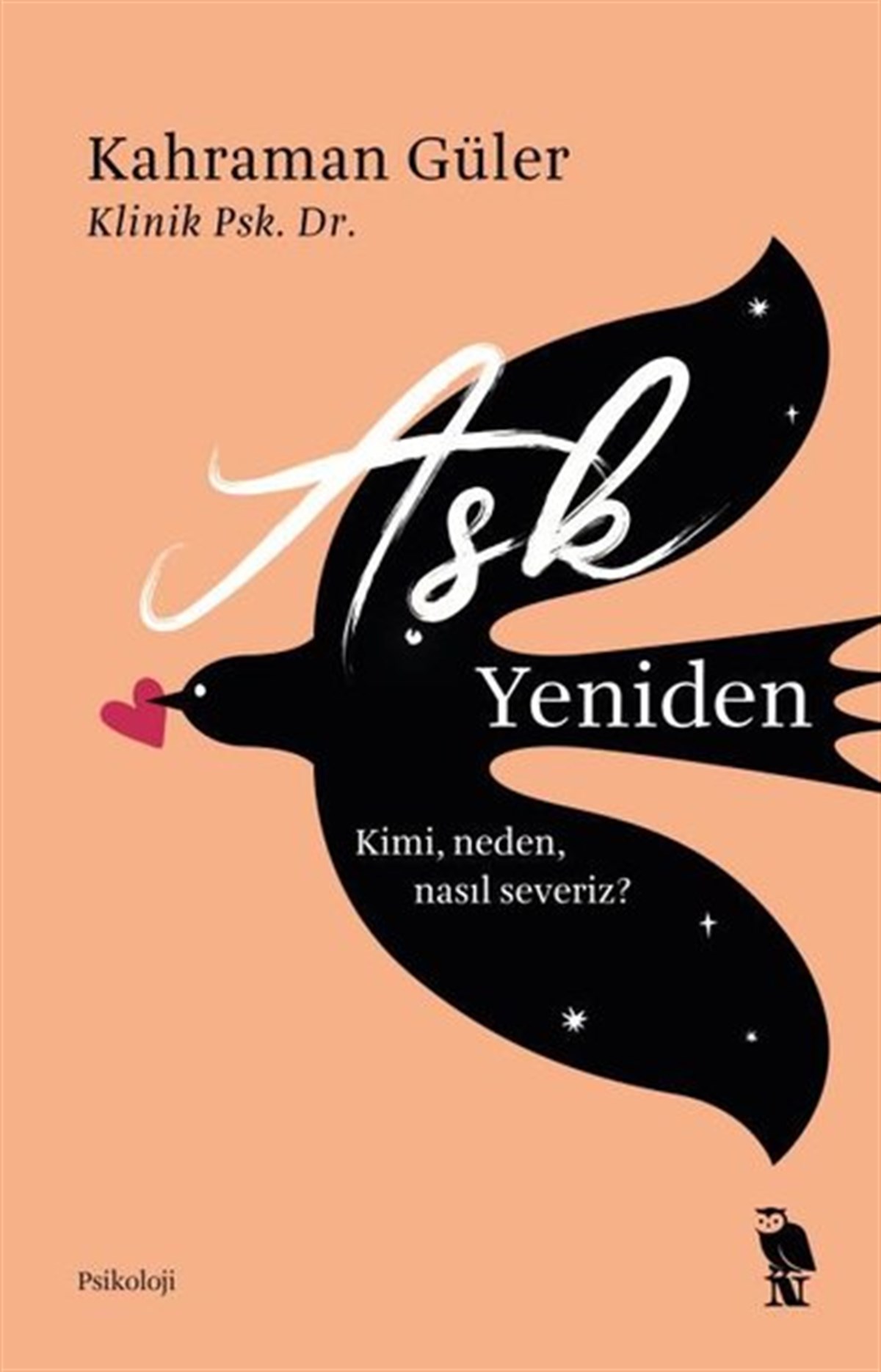Kahraman GülerPsikoloji KitaplarıAşk Yeniden