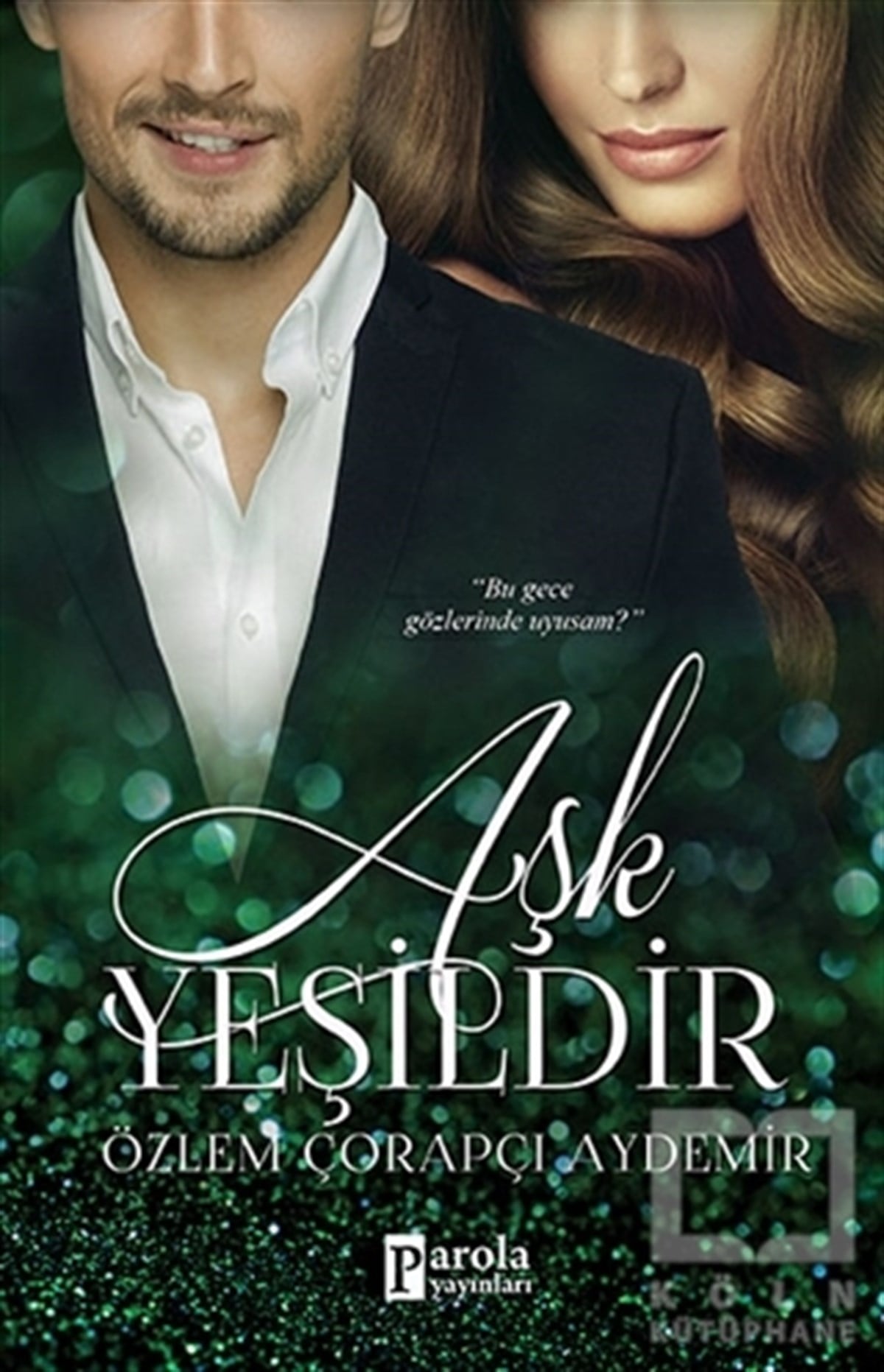 Özlem Çorapçı AydemirRomanAşk Yeşildir