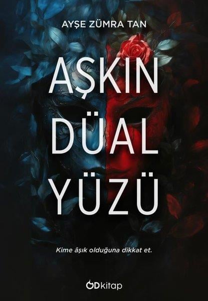 Ayşe Zümra TanTürk RomaniAşkın Düal Yüzü