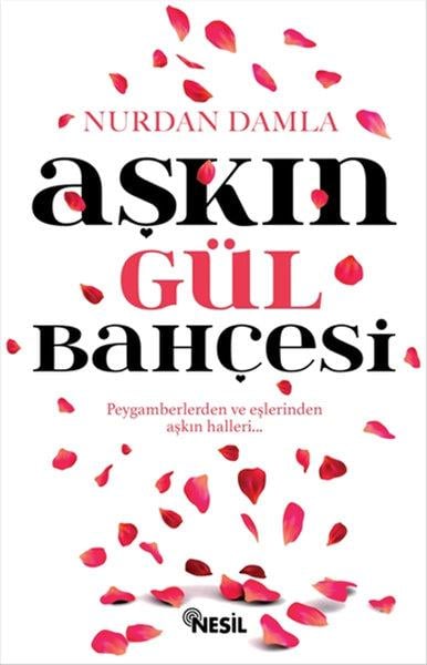Said Demirtaşİslami KitaplarAşkın Gül Bahçesi