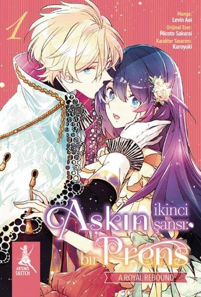 Levin AoiÇizgi RomanlarAşkın İkinci Şansı: Bir Prens 1 .Kitap