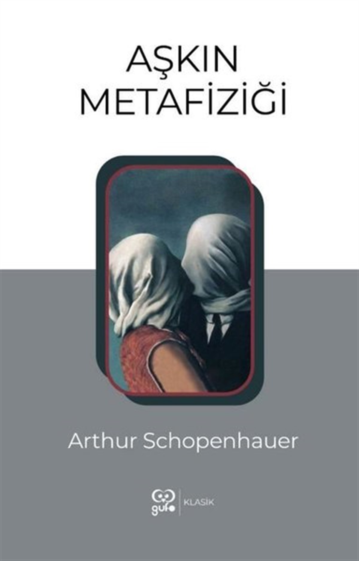 Arthur SchopenhauerFelsefe BilimiAşkın Metafiziği