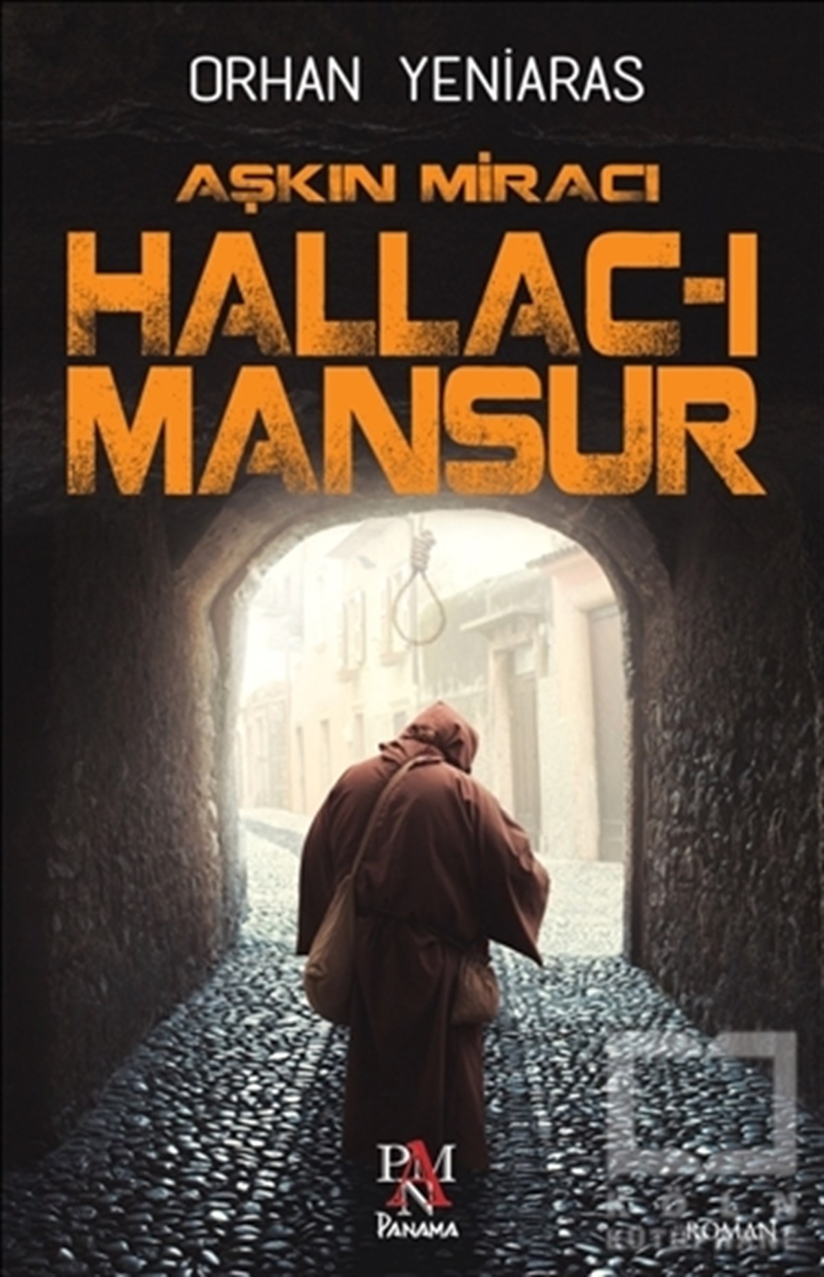 Orhan YeniarasRomanAşkın Miracı Hallac-ı Mansur