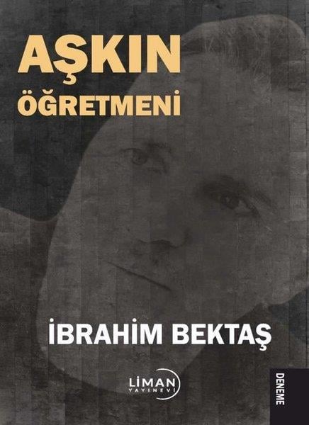 İbrahim BektaşDeneme KitaplarıAşkın Öğretmeni