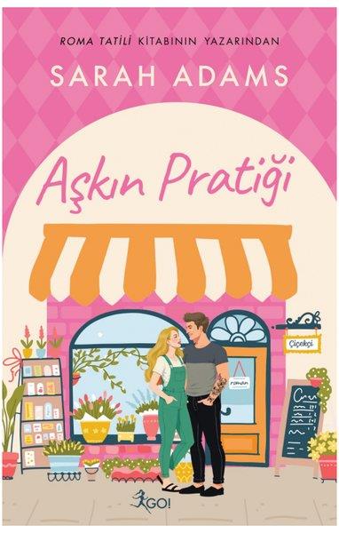 Sarah AdamsAşk Kitapları & Aşk RomanlarıAşkın Pratiği