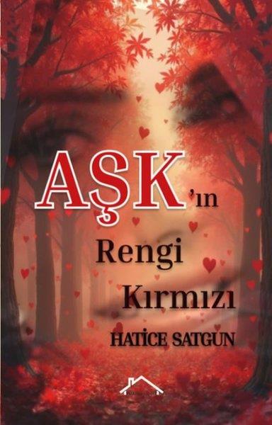 Hatice SatgunTürk ŞiiriAşk'ın Rengi Kırmızı