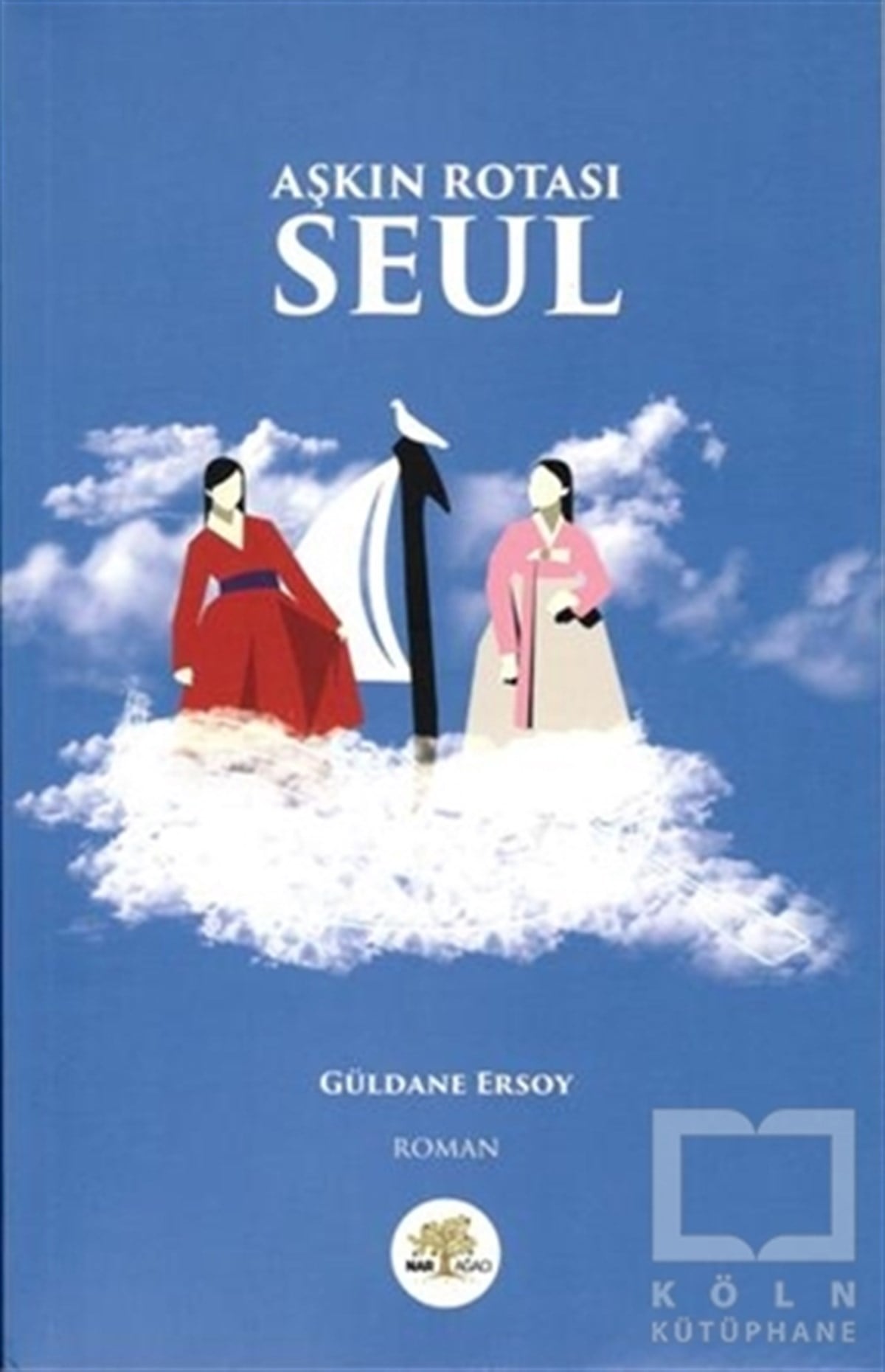Güldane ErsoyRomanAşkın Rotası Seul