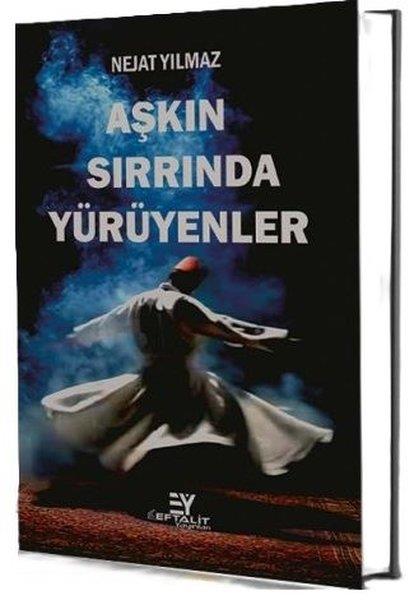 Nejat YılmazTürk ŞiiriAşkın Sırrında Yürüyenler