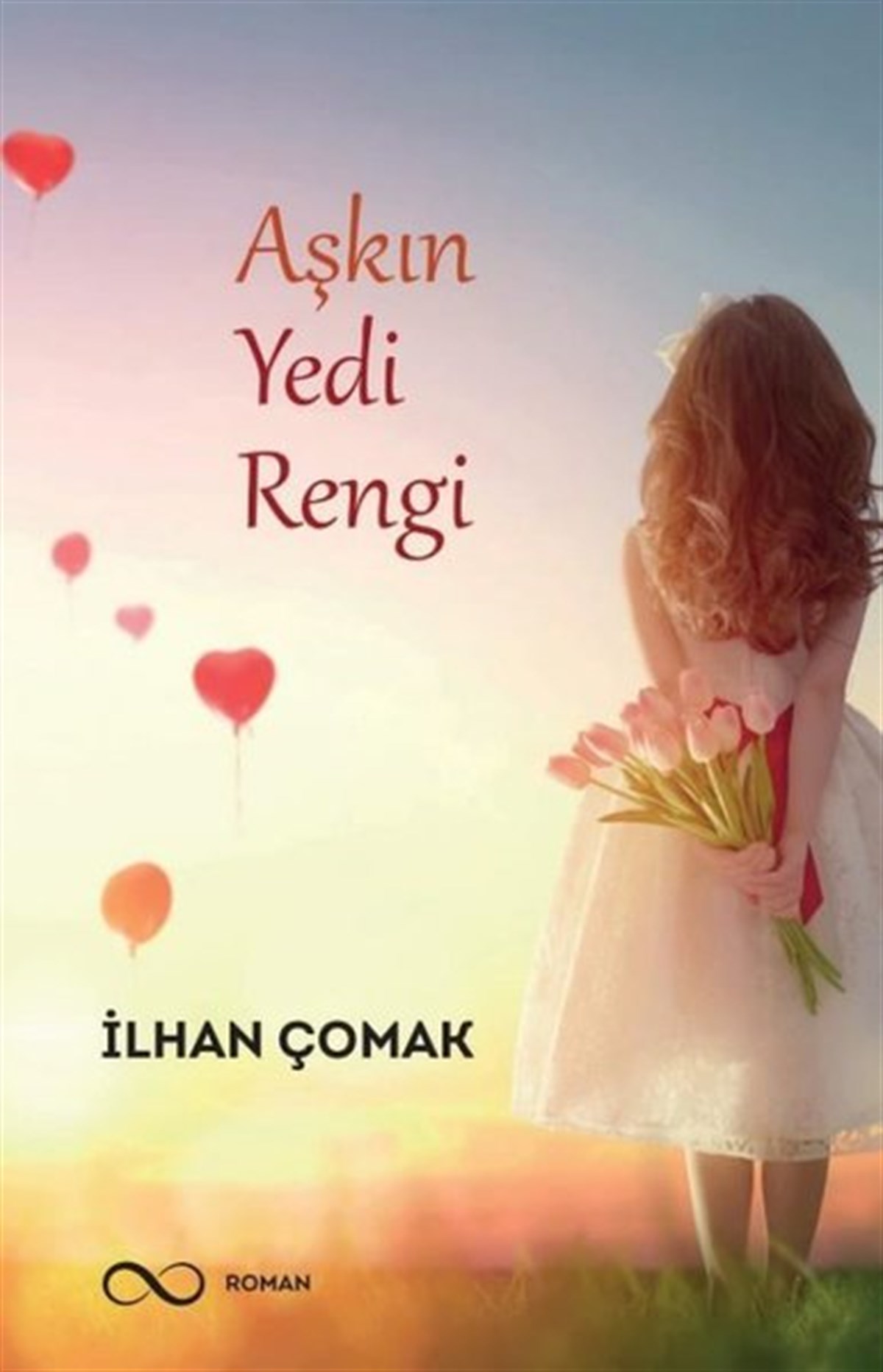 İlhan ÇomakTürkiye RomanAşkın Yedi Rengi