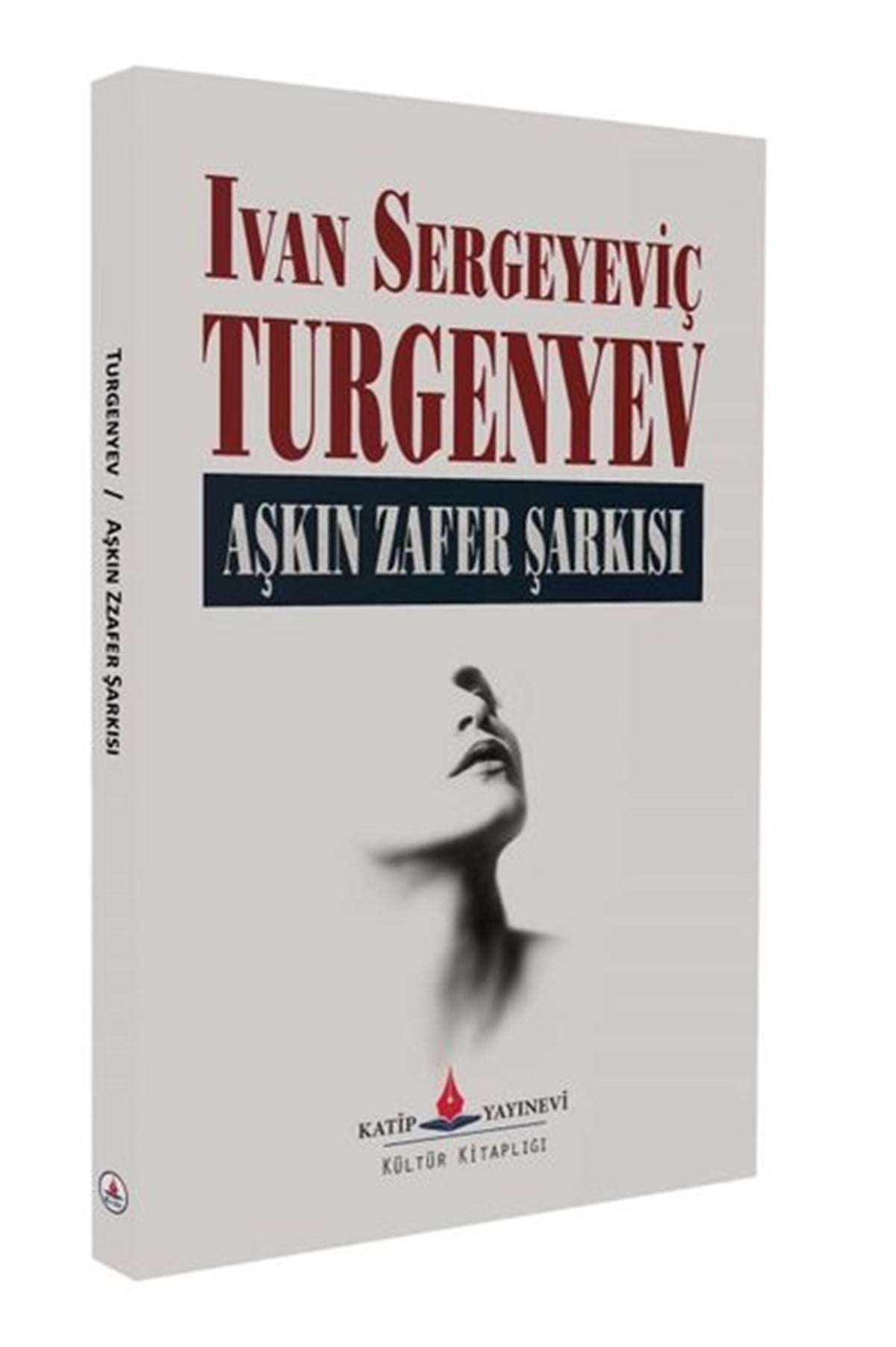 Ivan Sergeyeviç TurgenyevDünya RomanAşkın Zafer Şarkısı