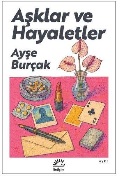 Ayşe BurçakTürk RomaniAşklar ve Hayaletler