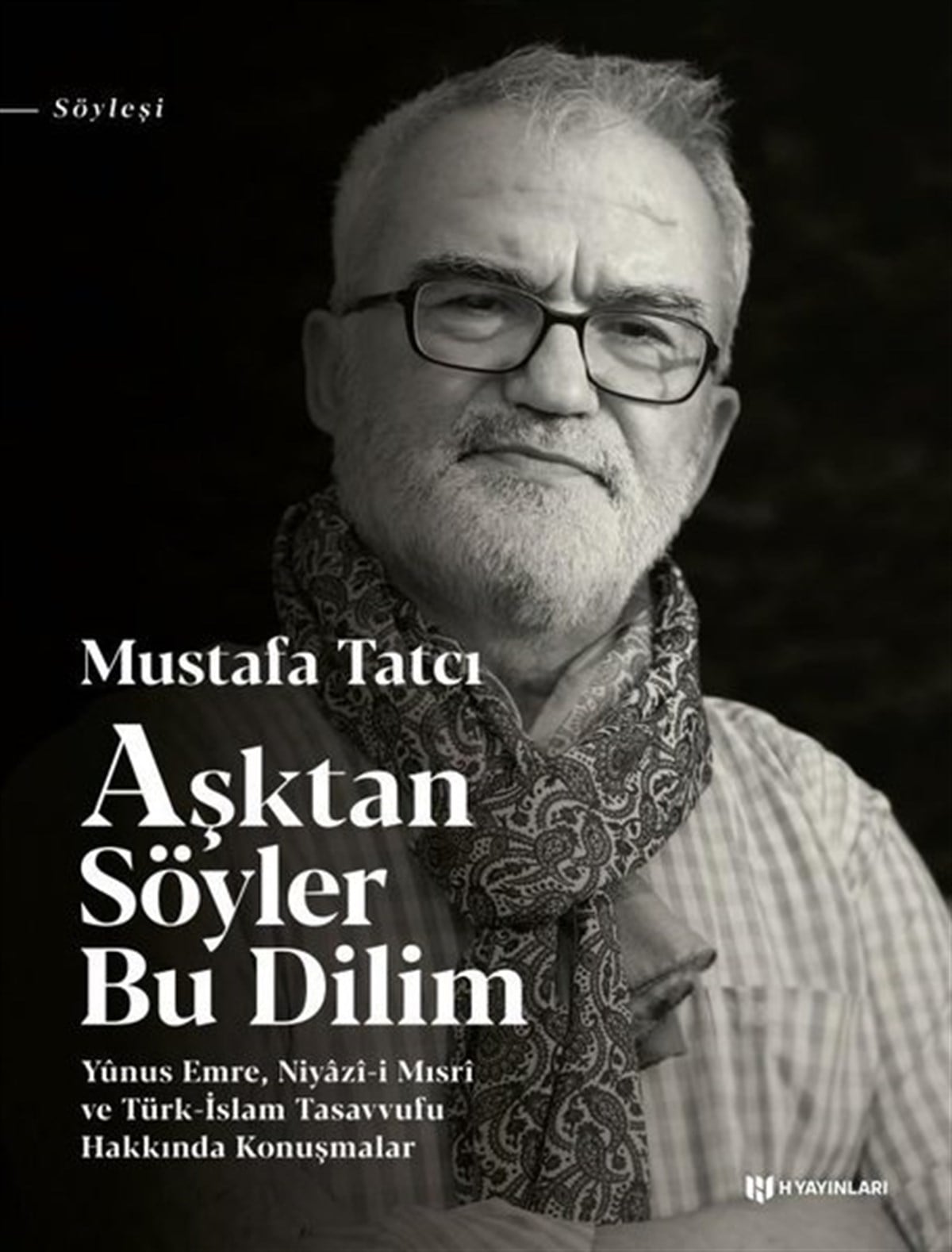 Mustafa TatcıRöportajAşktan Söyler Bu Dilim