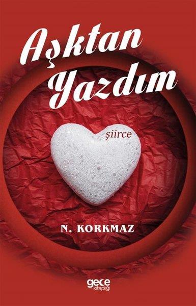 Namık KemalTürk ŞiiriAşktan Yazdım